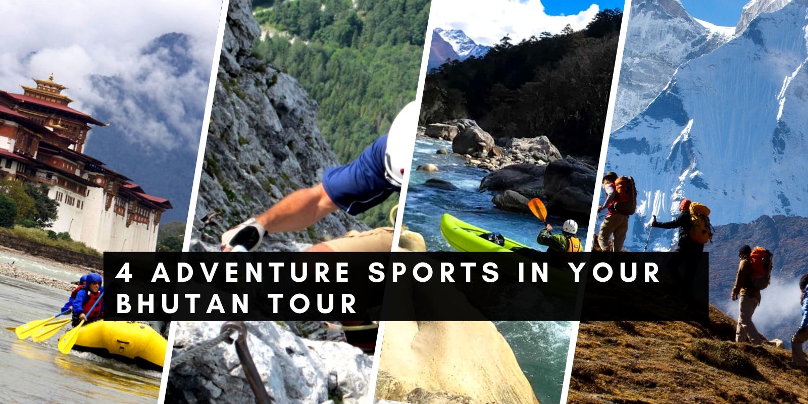 4 Adventure Sports You Can Include In Your Bhutan Tour Packages